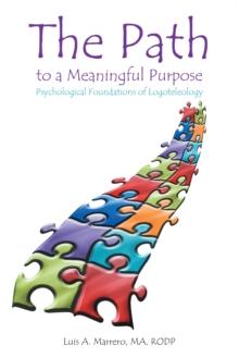 The Path to a Meaningful Purpose : Psychological Foundations of Logoteleology