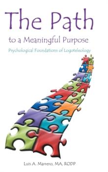 The Path to a Meaningful Purpose : Psychological Foundations of Logoteleology