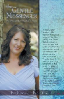 The Gentle Messenger : An Authentic Psychic'S Story