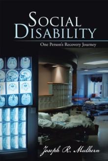 Social Disability : One Person's Recovery Journey