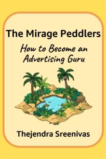 Mirage Peddlers: How to Become an Advertising Guru