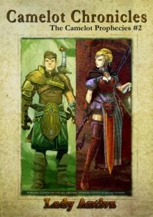 Camelot Chronicles: The Camelot Prophecies #2