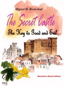 Secret Castle: The Key to Good and Evil