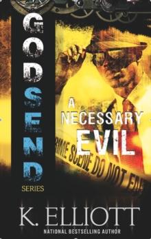 Godsend 1: A Necessary Evil : The Godsend Series, #7