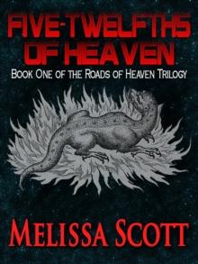 Five-Twelfths of Heaven: Book One of the Roads of Heaven