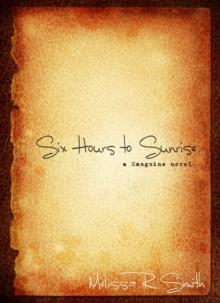 Six Hours to Sunrise (Sanguine Series #1) : Sanguine, #1