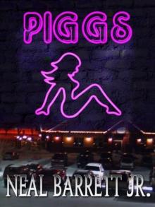 PIGGS: A Novel with Bonus Screenplay