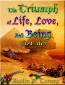 Triumph Of Life, Love, and Being Illustrated