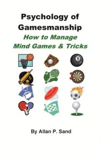 Psychology of Gamesmanship - How to Manage Mind Games and Tricks