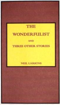 Wonderfulist and Three Other Short Stories