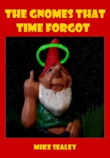 Gnomes That Time Forgot