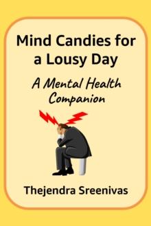 Mind Candies for a Lousy Day: A Mental Health Companion