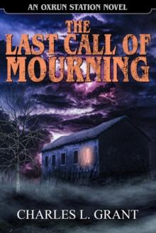 Last Call of Mourning: An Oxrun Station Novel