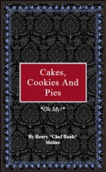 Cakes, Cookies, and Pies