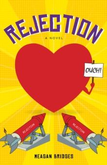 Rejection, A Novel