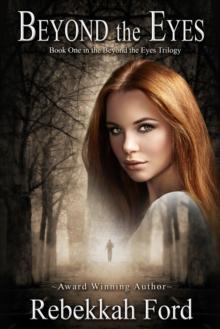 Beyond the Eyes: Paranormal Romance With A Twist : Beyond the Eyes, #1