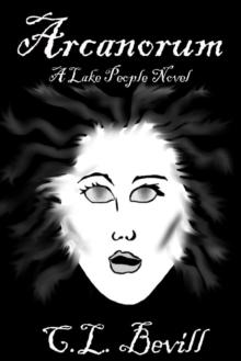 Arcanorum: A Lake People Novel