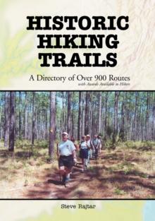 Historic Hiking Trails : A Directory of Over 900 Routes with Awards Available to Hikers