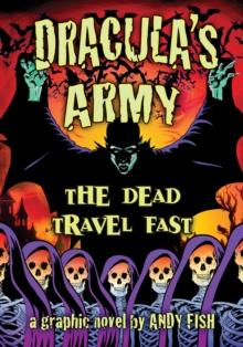 Dracula's Army : The Dead Travel Fast