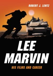 Lee Marvin : His Films and Career