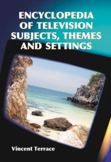 Encyclopedia of Television Subjects, Themes and Settings