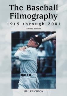 The Baseball Filmography, 1915 through 2001, 2d ed.