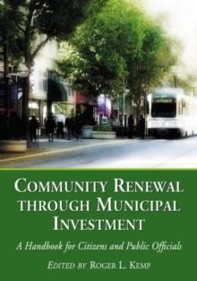 Community Renewal through Municipal Investment : A Handbook for Citizens and Public Officials