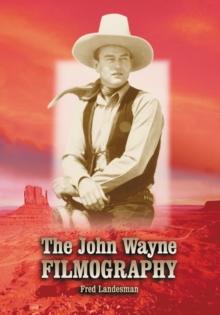 The John Wayne Filmography