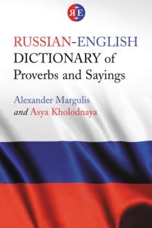 Russian-English Dictionary of Proverbs and Sayings