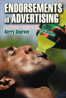 Endorsements in Advertising : A Social History