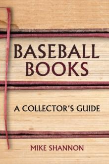 Baseball Books : A Collector's Guide