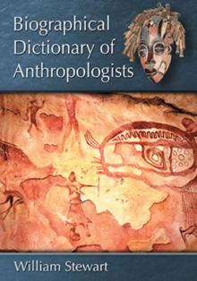 Biographical Dictionary of Anthropologists