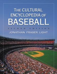 The Cultural Encyclopedia of Baseball, 2d ed.