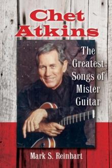 Chet Atkins : The Greatest Songs of Mister Guitar