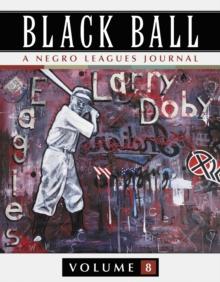 Black Ball: A Negro Leagues Journal, Vol. 8