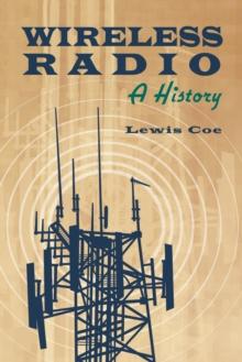 Wireless Radio : A History