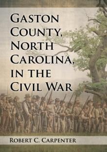 Gaston County, North Carolina, in the Civil War