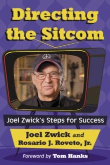 Directing the Sitcom : Joel Zwick's Steps for Success