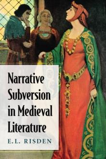 Narrative Subversion in Medieval Literature