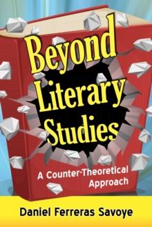 Beyond Literary Studies : A Counter-Theoretical Approach