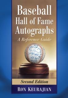 Baseball Hall of Fame Autographs : A Reference Guide, 2d ed.