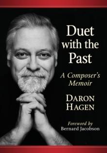 Duet with the Past : A Composers Memoir