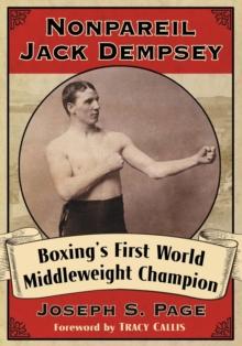 Nonpareil Jack Dempsey : Boxing's First World Middleweight Champion