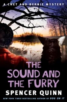 The Sound and the Furry : A Chet and Bernie Mystery