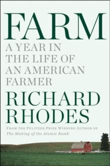 Farm : A Year in the Life of an American Farm