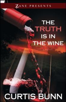 The Truth Is in the Wine : A Novel