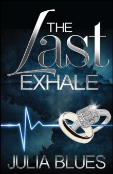 Last Exhale : A Novel