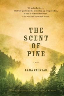 The Scent of Pine : A Novel