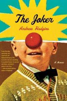 The Joker : A Memoir