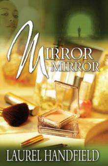 Mirror, Mirror : A Novel